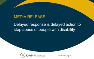 Media Release: Delayed response is delayed action to stop abuse of people with disability